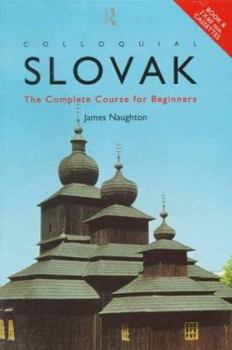 Misc. Colloquial Slovak: A Complete Language Course [With Cassette] Book