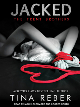 Jacked - Book #1 of the Trent Brothers