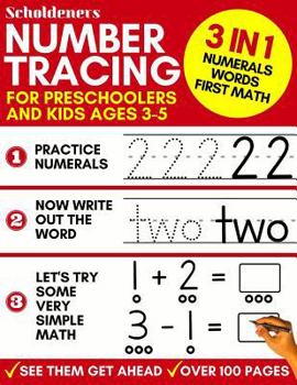 Paperback Number Tracing for Preschoolers and Kids Ages 3-5: 3-In-1 Book to Master Numerals, Words and First Math (Trace Numbers Practice Workbook for Pre K, K) Book