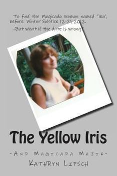 Paperback The Yellow Iris: Deadline, Winter Solstice, 2012 Book