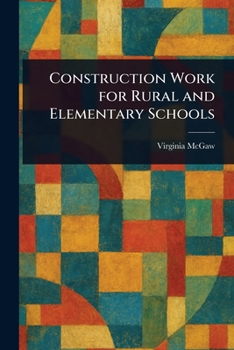 Paperback Construction Work for Rural and Elementary Schools Book