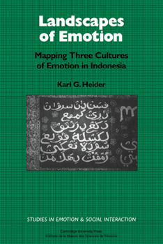Paperback Landscapes of Emotion: Mapping Three Cultures of Emotion in Indonesia Book