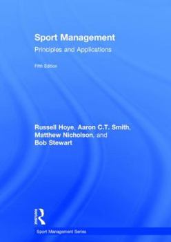 Hardcover Sport Management: Principles and Applications Book