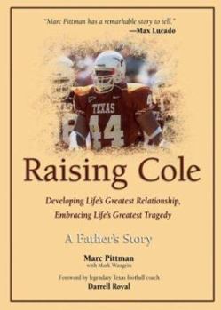 Paperback Raising Cole: A Father's Story Book