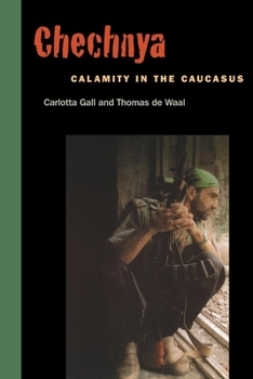 Hardcover Chechnya: Calamity in the Caucasus Book