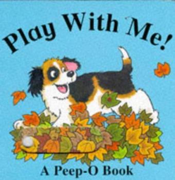Board book Play with Me! (Peep-o Board Books) Book