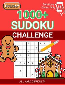 Holiday 1000+ Sudoku Challenge All Hard Difficulty: Solutions Online Only