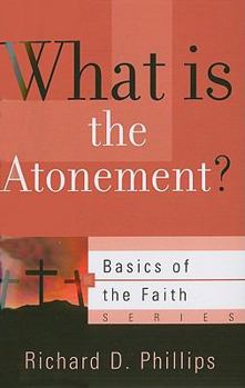 What Is The Atonement? - Book  of the Basics of the Faith