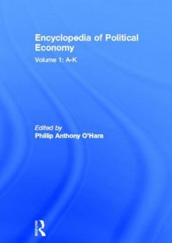 Encyclopedia Of Political Economy - Book #1 of the Encyclopedia of Political Economy