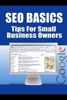 Paperback SEO Basics - Tips for Small Business Owners Book