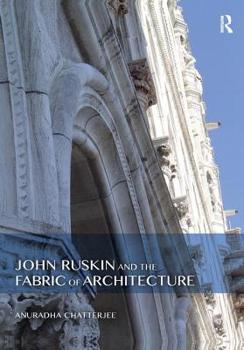 Paperback John Ruskin and the Fabric of Architecture Book