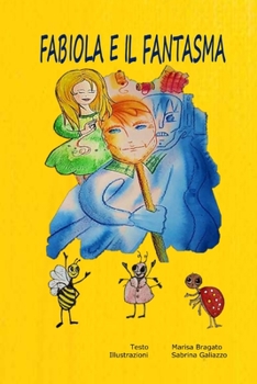 Paperback Fabiola e il fantasma [Italian] Book
