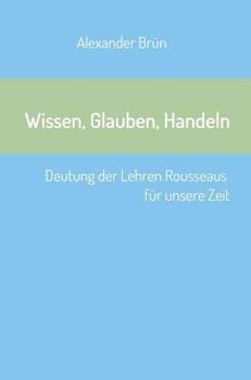 Hardcover Wissen, Glauben, Handeln [German] Book