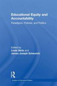 Paperback Educational Equity and Accountability: Paradigms, Policies, and Politics Book