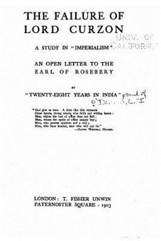 The Failure of Lord Curzon, a Study in Imperialism