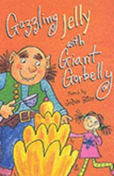 Paperback Guzzling Jelly with Giant Gorbelly Book