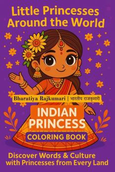 Little Princesses Around the World - Indian Princess: Discover Words & Culture with Princesses from Every Land