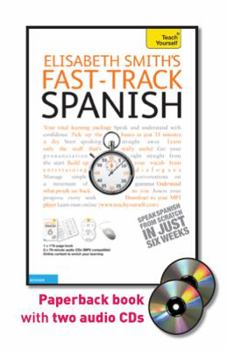Paperback Fast-Track Spanish with Two Audio CDs: A Teach Yourself Guide Book