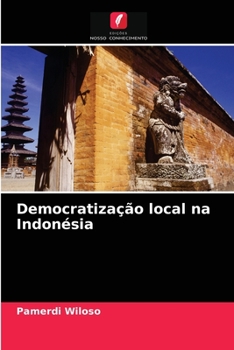 Paperback Democratização local na Indonésia [Portuguese] Book