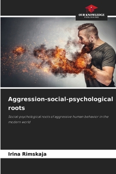 Paperback Aggression-social-psychological roots Book