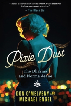 Paperback Pixie Dust: The Dharma and Norma Jeane Book