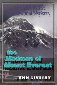 The Madman of Mount Everest (Livesay, Ann, Barry Ross International Mystery.)