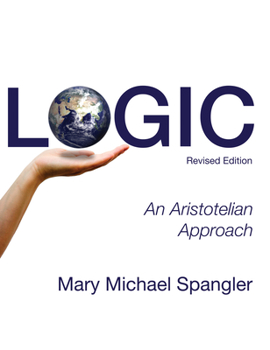 Paperback Logic: An Aristotelian Approach (Revised) Book