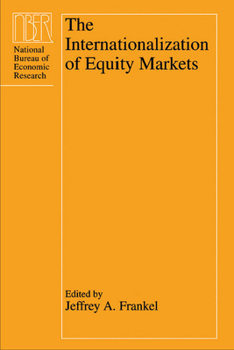 The Internationalization of Equity Markets (National Bureau of Economic Research Project Reports)