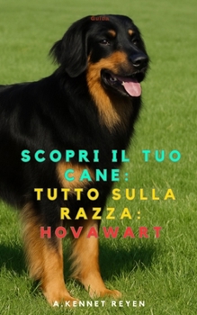 Scopri il tuo Cane:Tutto sulla razza: Hovawart