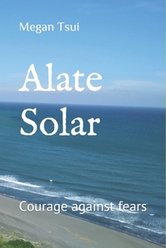 Paperback Alate Solar: Courage against fears Book