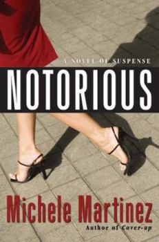 Notorious - Book #4 of the Melanie Vargas