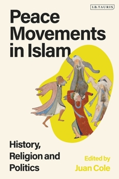 Paperback Peace Movements in Islam: History, Religion, and Politics Book