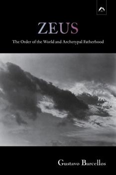 Paperback ZEUS: The Order of the World and Archetypal Fatherhood Book