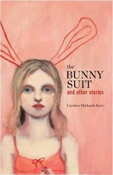 Paperback The Bunny Suit and Other Stories Book