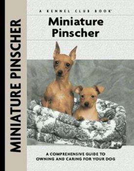 Hardcover Miniature Pinscher: A Comprehensive Guide to Owning and Caring for Your Dog Book