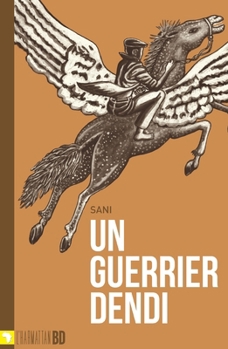 Paperback Un guerrier dendi (French Edition) [French] Book