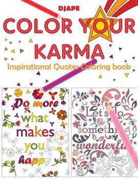 Paperback Color Your Karma: Inspirational Quotes Coloring book