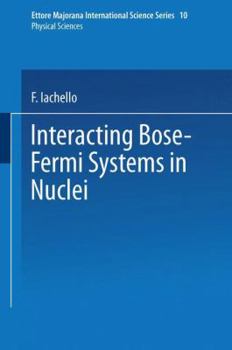 Paperback Interacting Bose-Fermi Systems in Nuclei Book