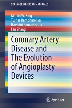 Paperback Coronary Artery Disease and the Evolution of Angioplasty Devices Book