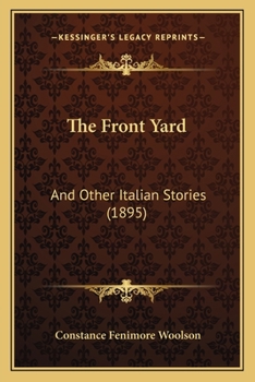 The Front Yard, And Other Italian Stories