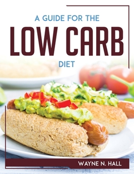 Paperback A Guide For The Low Carb Diet Book