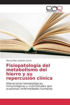 Paperback Fisiopatología del metabolismo del hierro y su repercusión clínica [Spanish] Book