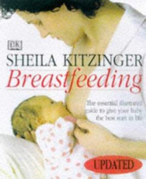 Paperback Breastfeeding: How to Give Your Baby the Best Start in Life Book