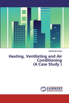 Paperback Heating, Ventilating and Air Conditioning (A Case Study ) Book