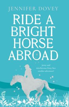 Paperback Ride a Bright Horse Abroad Book