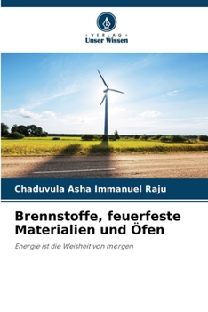 Paperback Brennstoffe, feuerfeste Materialien und Öfen [German] Book