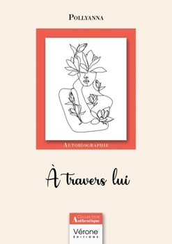 Paperback À travers lui [French] Book