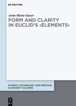 Hardcover Form and Clarity in Euclid's >Elements Book