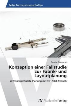Paperback Konzeption einer Fallstudie zur Fabrik- und Layoutplanung [German] Book