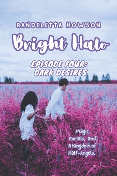 Paperback Bright Halo Episode Four: Dark Desires Book